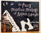 The Furry Mountain Monkeys of Aspen, Colorado